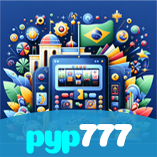 pyp777：Entre no nosso cassino e aposte nas melhores máquinas caça-níqueis!