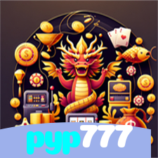 pyp777：Jogue nas nossas slots e conquiste vitórias épicas!