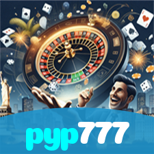 pyp777：Aposte nas roletas e leve o jackpot para casa!