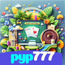 pyp777：Cada giro nas roletas é uma chance de vitória! Aposte agora!