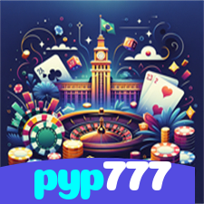pyp777：As melhores oportunidades estão aqui! Aposte nas slots e ganhe prêmios fantásticos!