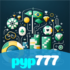 pyp777：A sorte nunca esteve tão ao seu alcance! Aposte nas nossas slots agora!