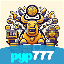 pyp777：O melhor cassino online está te esperando! Aposte e vença!