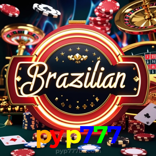 pyp777:Aposte em nosso cassino e viva uma experiência única de diversão!