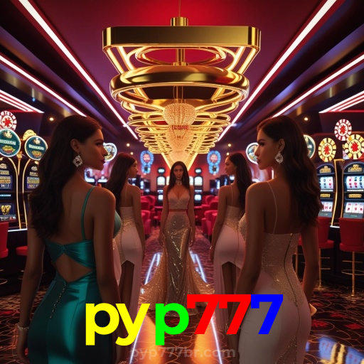 pyp777:Jogue slots, aposte no futebol e conquiste vitórias épicas no cassino!