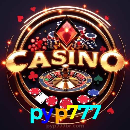 pyp777:O cassino online mais seguro para apostas no futebol e roleta!