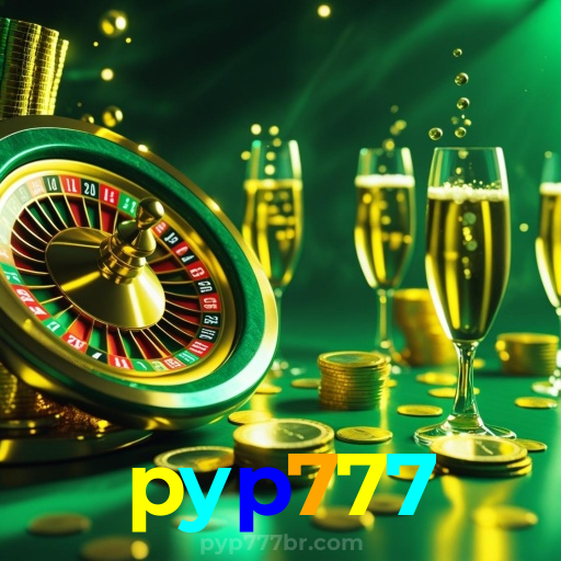 pyp777:Jogue agora e desafie a sorte em nosso cassino online!
