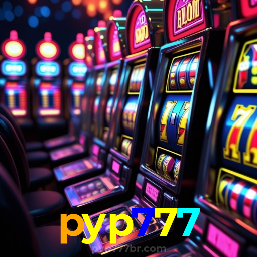 pyp777:Jogue nas slots e vença o jackpot! A sorte está te esperando!