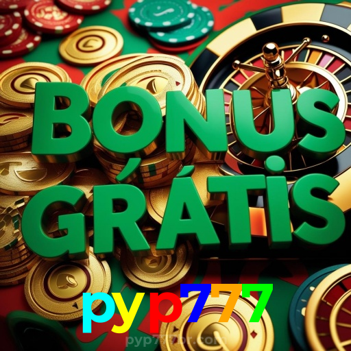 pyp777:A sorte está no cassino online com jogos de poker, roleta e apostas no futebol!